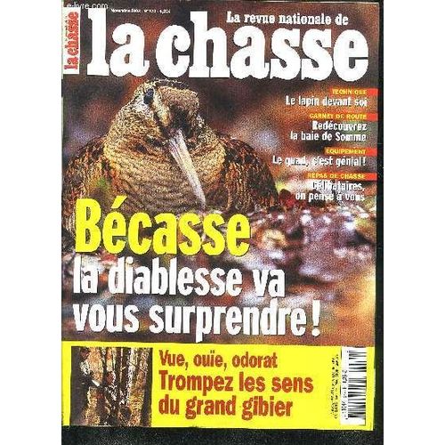 La Revue Nationale De La Chasse N°674 Novembre 2003 - Bécasse Du Nouveau Sur La Diablesse - Perdrix Rouges En Rouge Et Gris Elles Vivent Leur Vie - Bécassines Bien Gérer Les Hivernantes - La ...