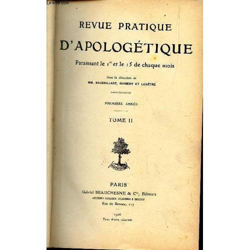 Revue Pratique D'apologetique - Tome Deuxieme (Premiere Annee) - 1906.