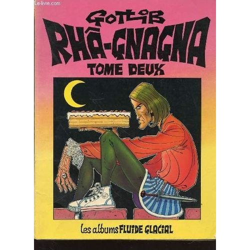 Rha-Gnagna : Tome 2 - Les Albums Fluide Glacial.