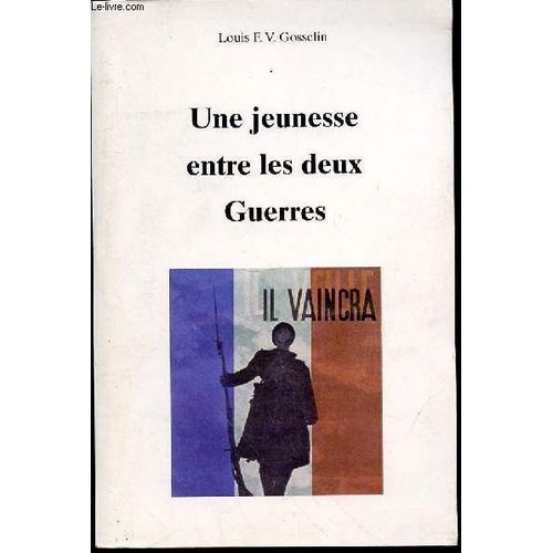 Une Jeunesse Entre Les Deux Guerres.