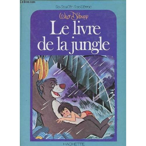 Le Livre De La Jungle - Collection Le Jardin Des Reves.