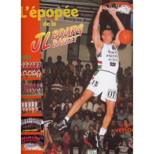 L'épopée De La Jl Bourg Basket - 1991-2001