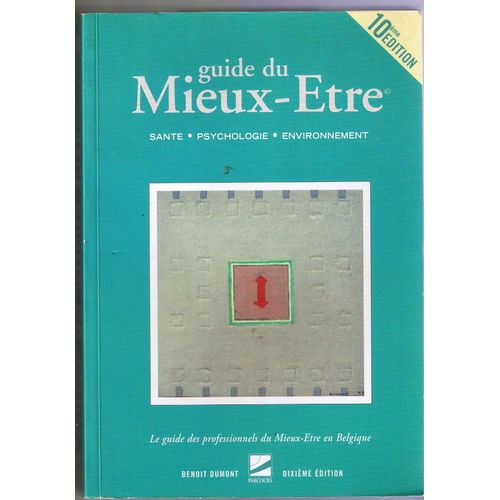 Guide Du Mieux-Etre Dixième Édition