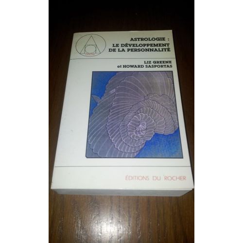 Astrologie: Le Développement De La Personnalité Séminaire D'astrologie Psychologique Volume 1