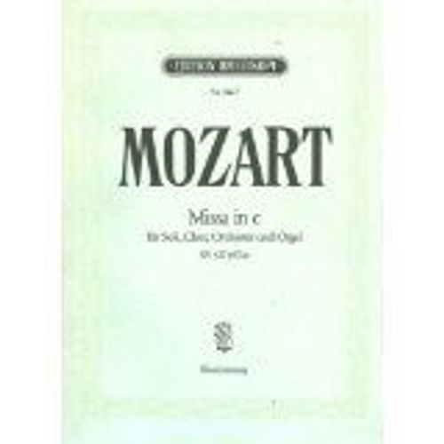 Mozart. Missa In C. Kv 427 (417a) C-Moll C Minor Do Mineur