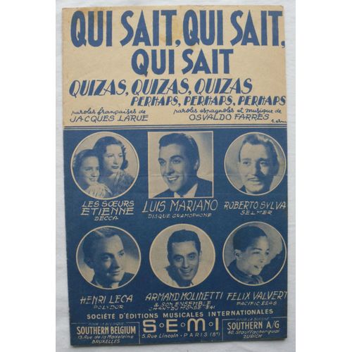 Partition Et Paroles De Chanson - Qui Sait, Qui Sait, Qui Sait ! (Quizas, Quizas, Quizas / Perhaps, Perhaps, Perhaps).