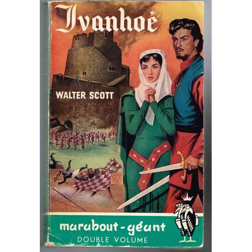 Ivanhoé - Walter Scott - Pas De Date - 520 Pages 18,2 X 11,5 Cm