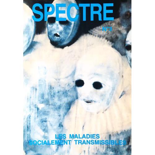 Spectre N°3 , Décembre 1999 , Les Maladies Socialement Transmissibles 