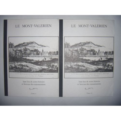 Suresnes: Le Mont Valérien: Haut Lieu De Notre Histoire Et Berceau Transmissions