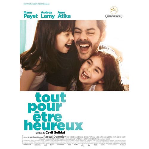 Tout Pour Être Heureux - Affiche Originale De Cinéma - Format 120x160 Cm - Un Film De Cyril Gelblat Avec Manu Payet, Audrey Lamy, Aure Atika, Pascal Demolon - Année 2016