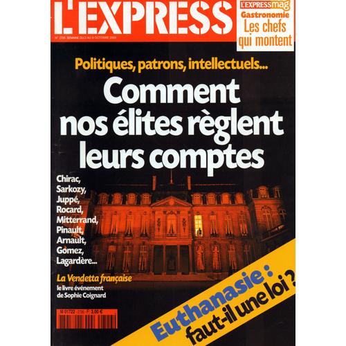 L Express N° 2726 : Comment Nos Elites Reglent Leurs Comptes