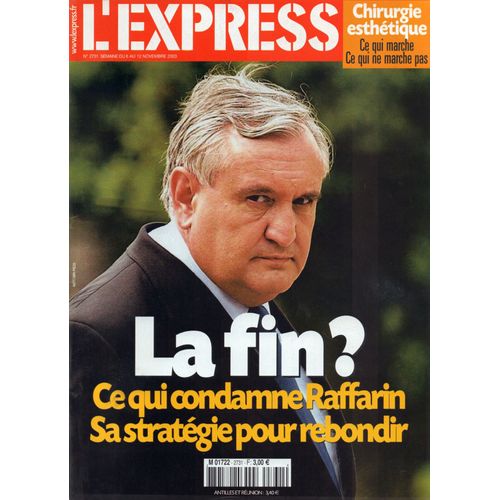 L Express N° 2731 : La Fin?  Ce Qui Condamne Raffarin