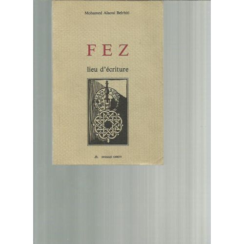 Fez Lieu D'écriture