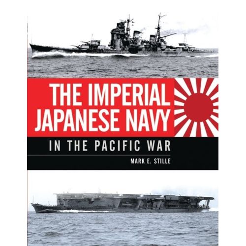 The Imperial Japanese Navy In The Pacific War