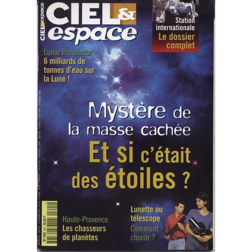 Ciel Et Espace N°341 (Oct 1998)  : Mystère De La Masse Cachée - Station Internationale