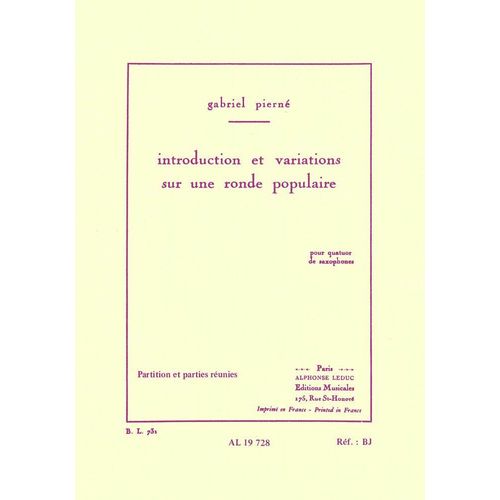 Introduction Et Variations Sur Une Ronde Populaire Pour Quatuor De Saxophones (Partition Et Parties Réunions)