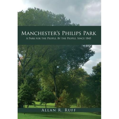 Manchester's Philips Park: A Park For The People, By The People, Since 1845