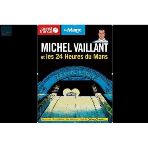 Michel Vaillant Et Les 24 Heures Du Mans Hors Serie Ouest France