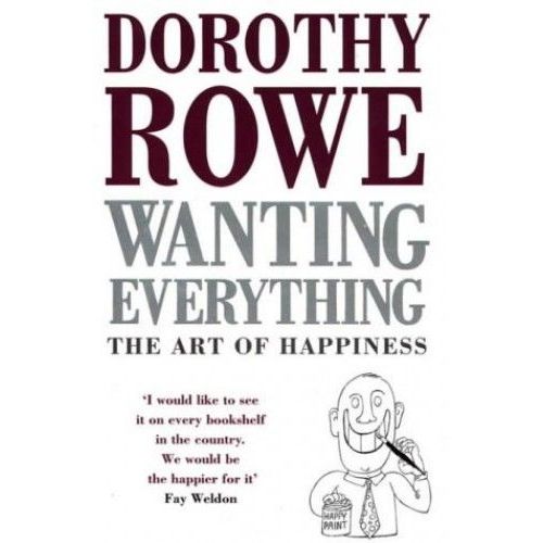 Wanting Everything - The Art Of Happiness