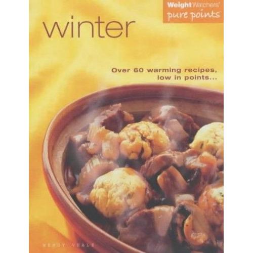 Winter Warmers: Over 60 Warming Recipes Low In Points (Weight Watchers)