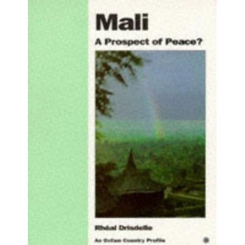 Mali: A Prospect For Peace? (Oxfam Country Profiles)