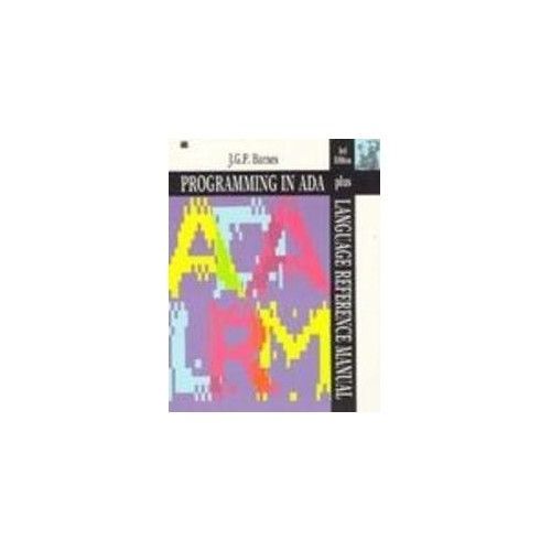 Programming In Ada Plus Language Reference Manual (International Computer Science Series)
