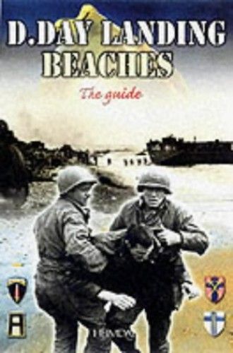 The D Day landing beaches - the guide