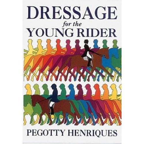 Dressage For The Young Rider