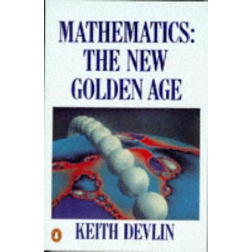 Mathematics : The New Golden Age