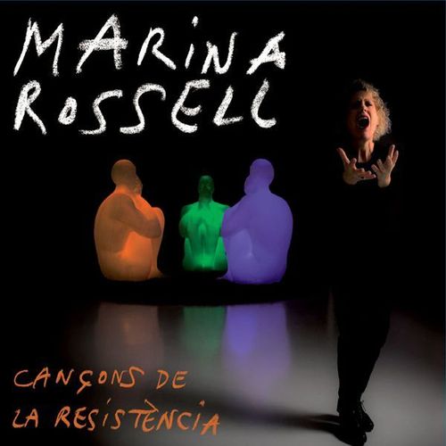 Marina Rossell - Cançons De La Resistencia