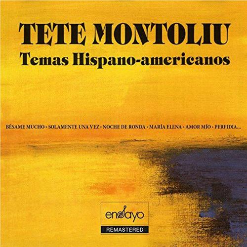 Tete Montoliu - Temas Hispano Americanos