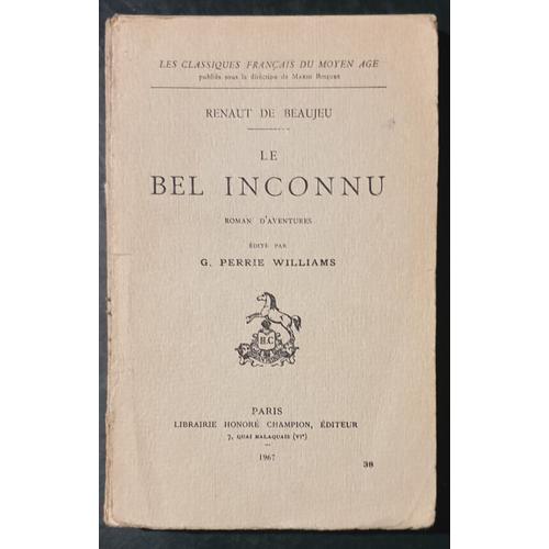 Le Bel Inconnu - Les Classiques Français Du Moyen Age