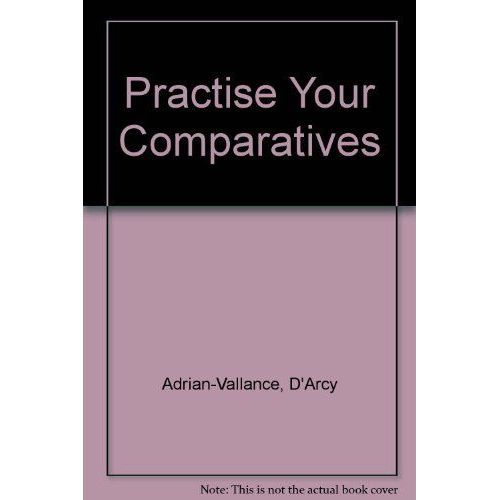 Practise Your Comparatives