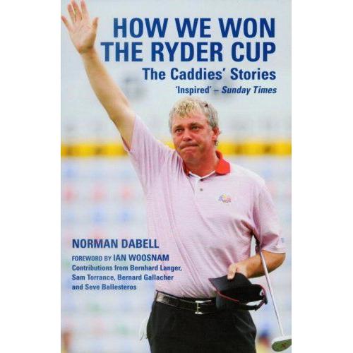 How We Won The Ryder Cup: The Caddies' Stories