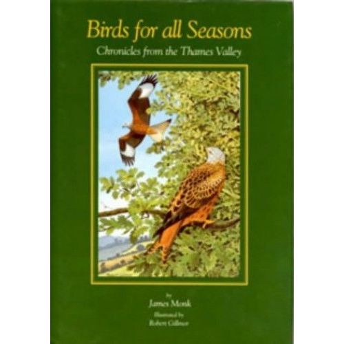 Birds For All Seasons: Chronicles For The Thames Valley