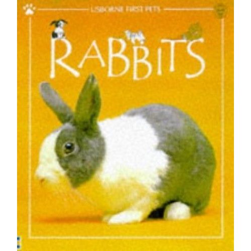 Rabbits (Usborne First Pets)