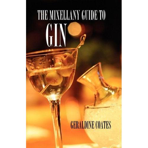 The Mixellany Guide To Gin