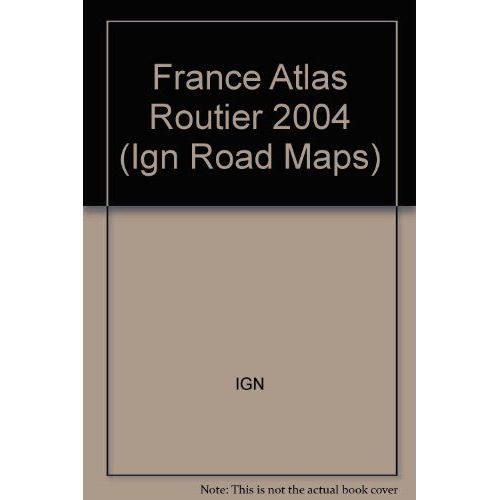 Atlas Routier Ign 2004