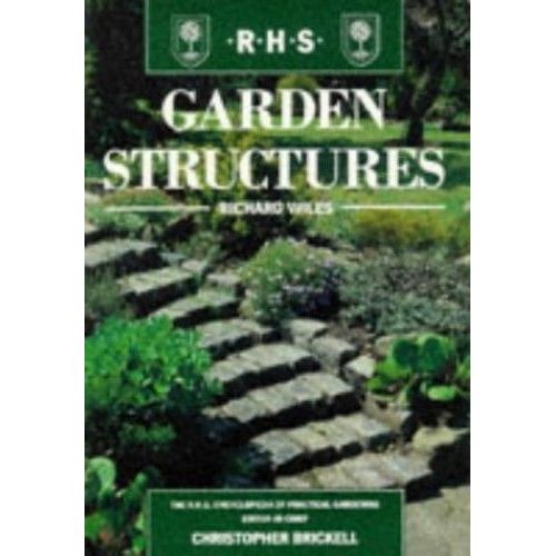 Garden Structures (The Royal Horticultural Society Encyclopaedia Of Practical Gardening)