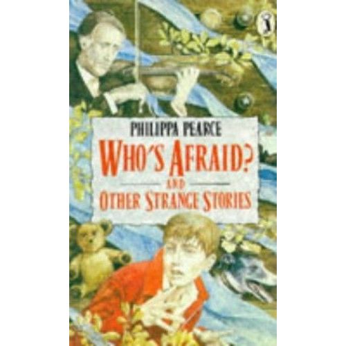 Whos Afraid And Other Strange Stories