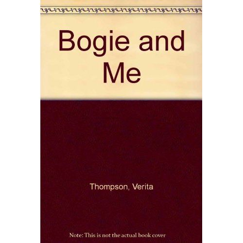 Bogie And Me