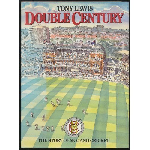 Double Century : The Story Of Mcc And Cricket