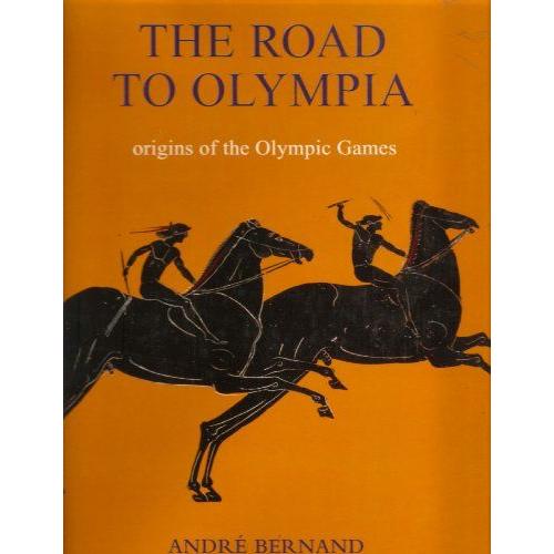 Road To Olympia:Artistic And Sporting Festivals In Ancient Greece