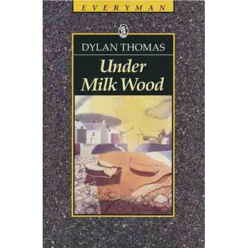 Under Milk Wood: A Play For Voices
