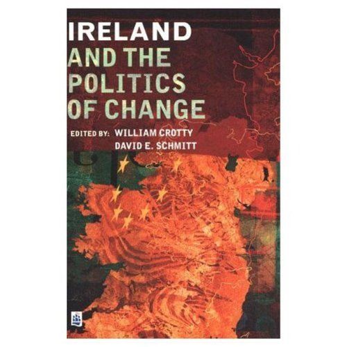 Ireland And The Politics Of Change