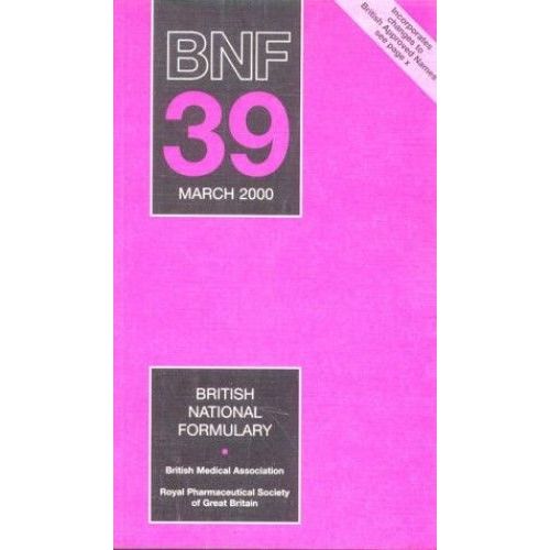British National Formulary Vol 39: March 2000