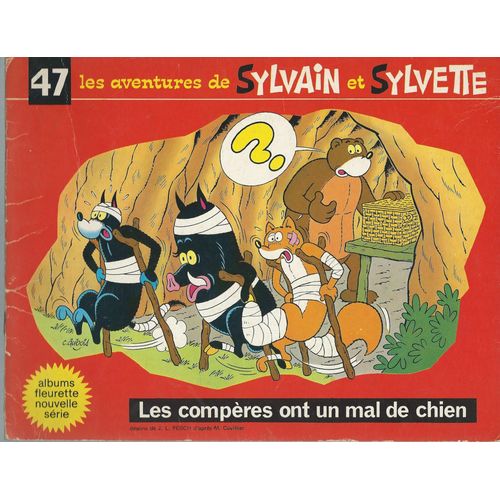 [ Albums Fleurette Nouvelle Série ] Les Aventures De Sylvain Et Sylvette ( Tome 47 ) : " Les Compères Ont Un Mal De Chien "