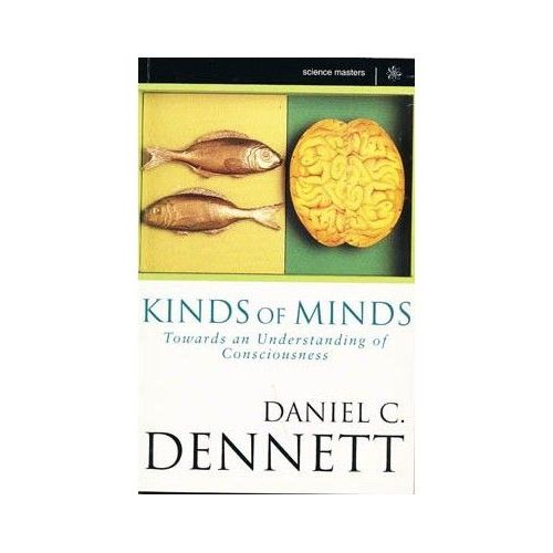 Kinds Of Minds: The Origins Of Consciousness (Science Masters)