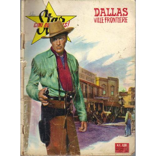 Star Cine Aventures / Dallas Ville Frontiere / Gary Cooper / Derniere Page : Richard Egan / N° 39 