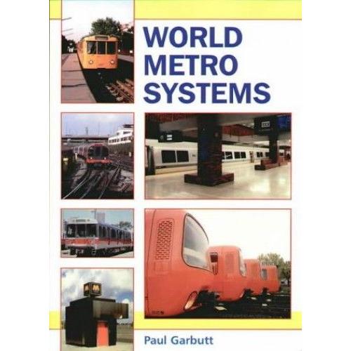 Garbutt, P: World Metro Systems